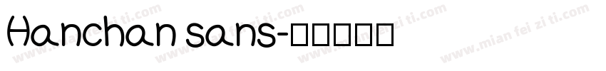Hanchan sans字体转换